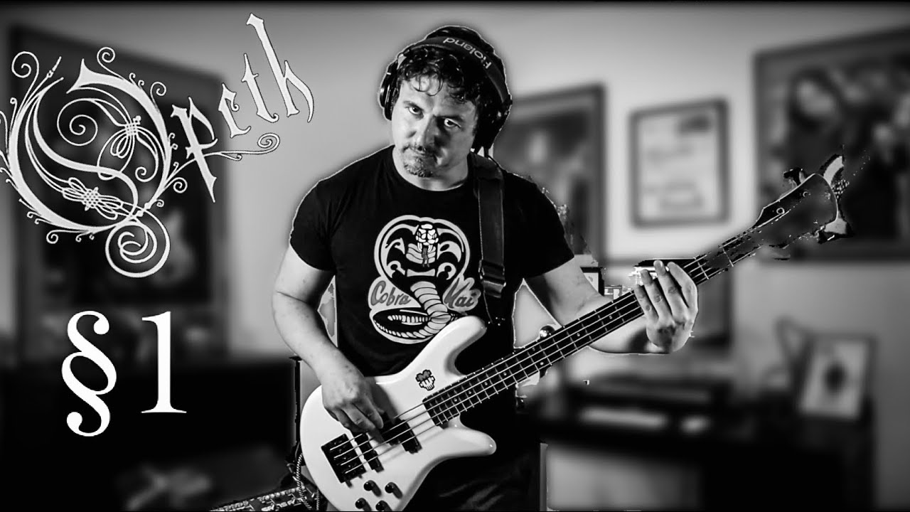 Opeth - §1 (Paragraph One) Full Bass Cover