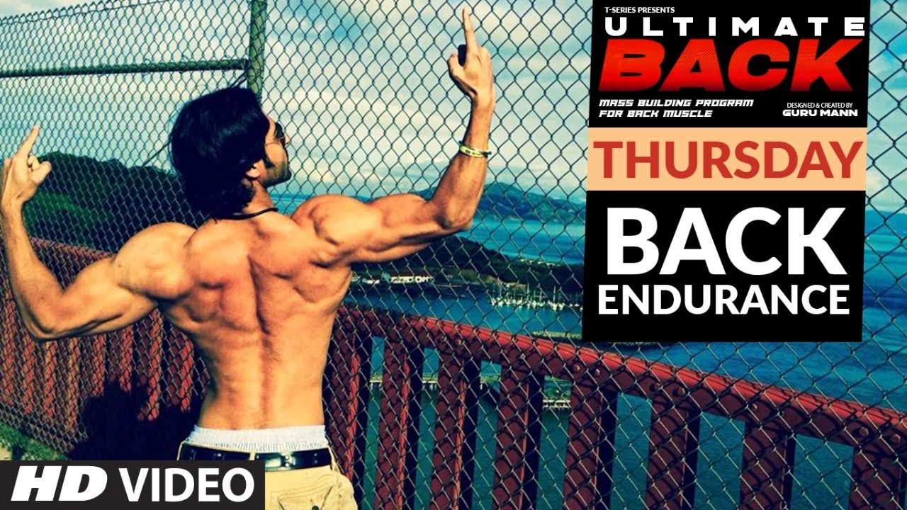 Thursday - BACK ENDURANCE | ULTIMATE BACK | Guru Mann | Health & Fitness