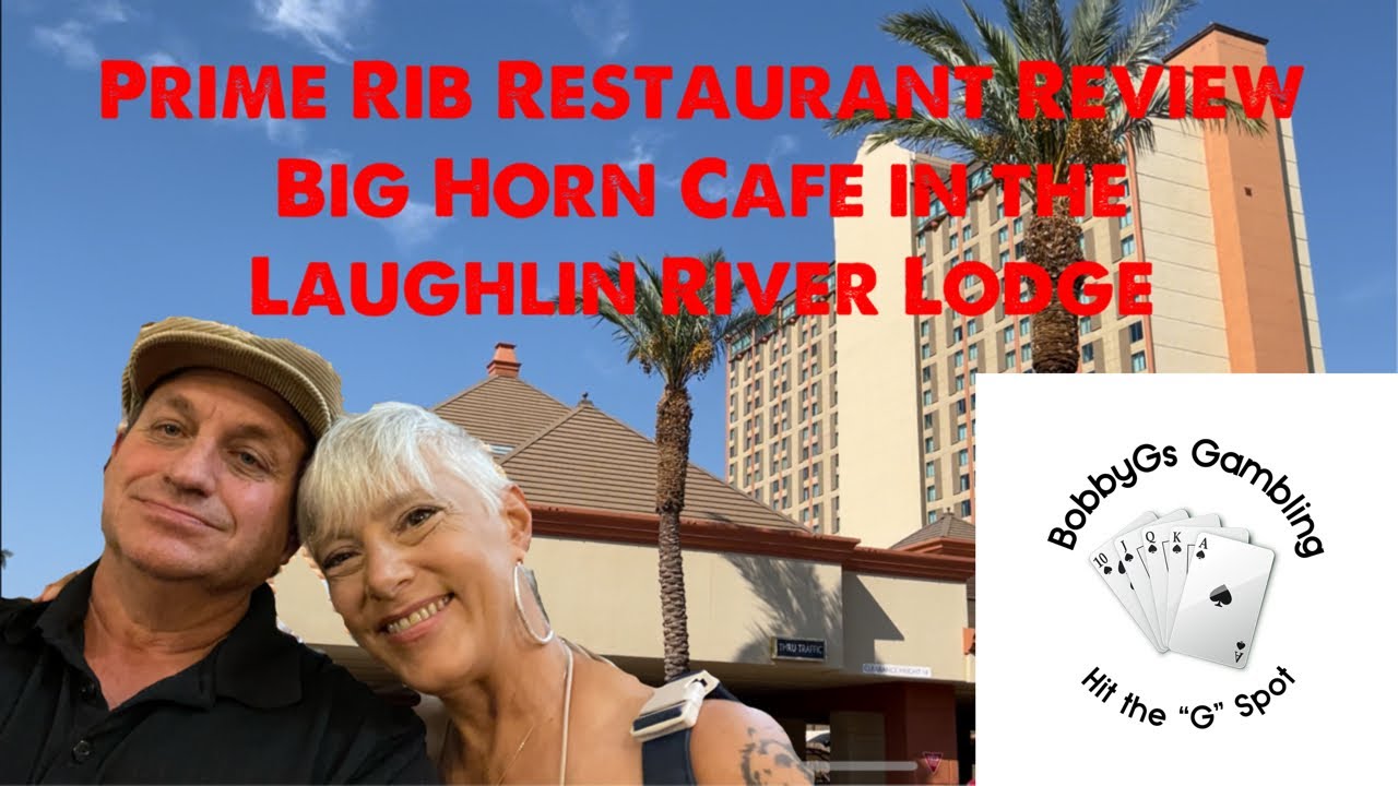 Laughlin Restaurant Review, Big Horn Cafe, Laughlin River Lodge