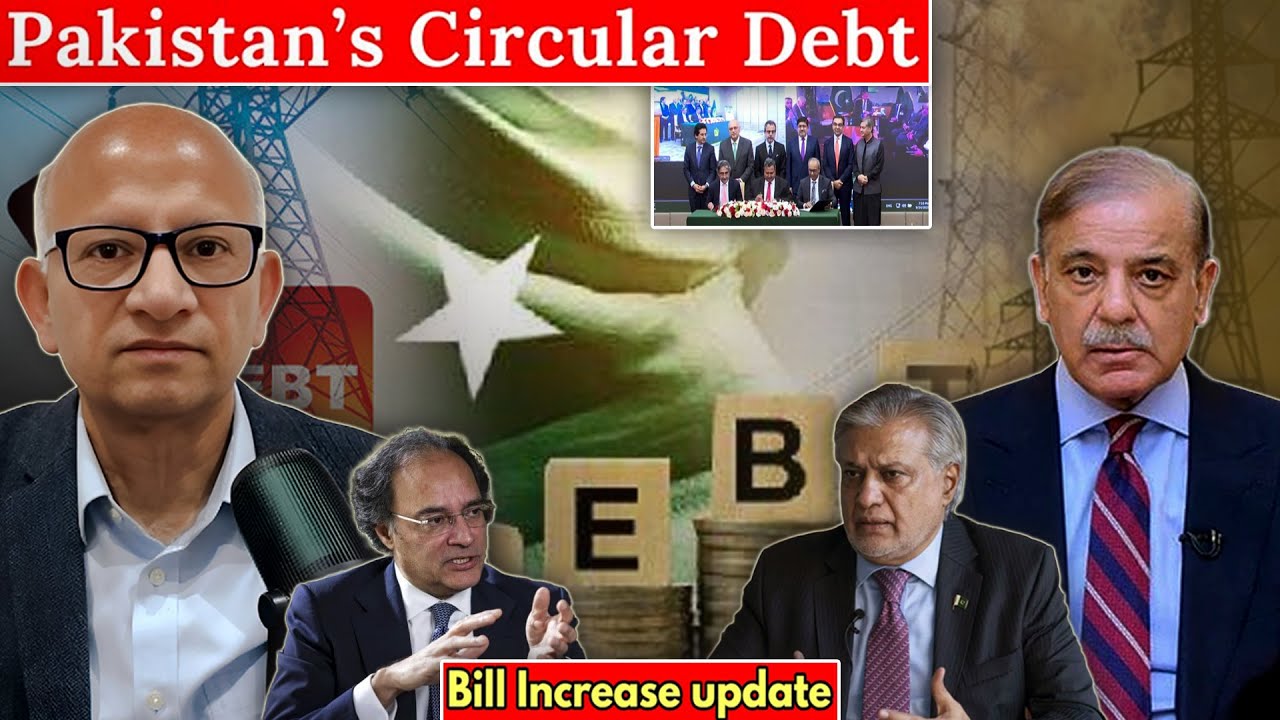 Rs1.225 Trillion Power Sector Deal - Pakistan&rsquo;s Circular Debt Explained | Saqlain Imam