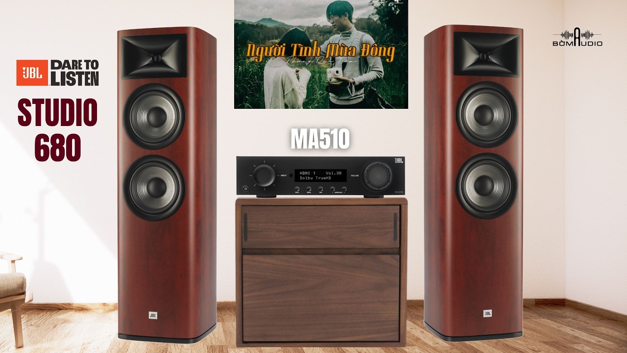 NGƯỜI TÌNH MÙA ĐÔNG... ÂM THANH NGHẸ NHÀNG QUA COMBO ĐỒNG BỘ - JBL STUDIO 680 & JBL MA510