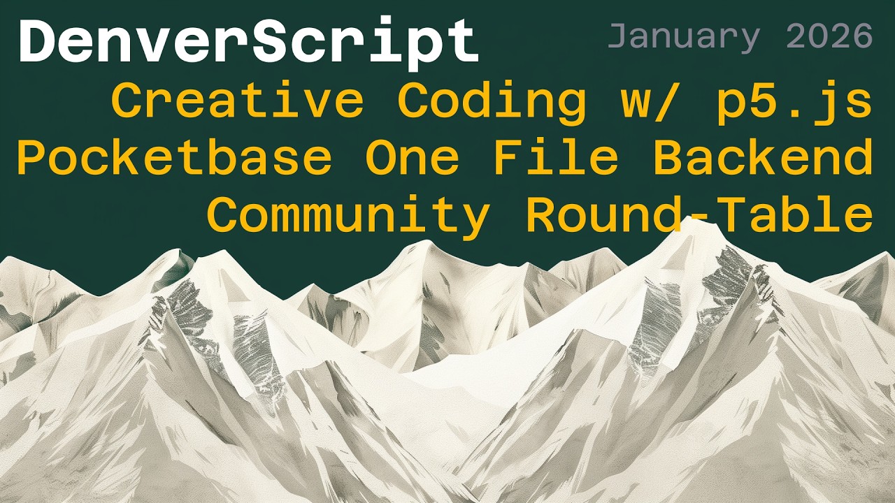 Pocketbase One File Backend, Creative Coding w/ p5.js and Community Round-table