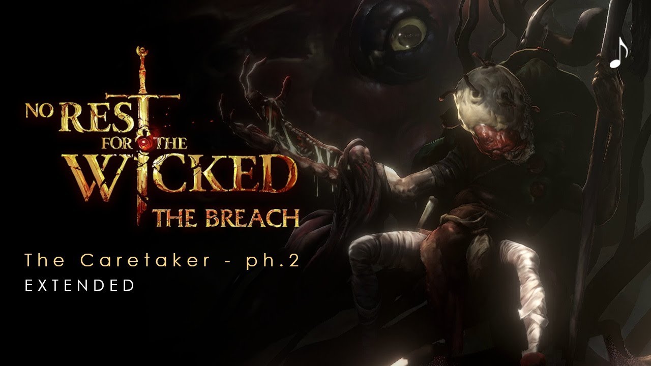 The Caretaker - phase 2 | No Rest For The Wicked OST