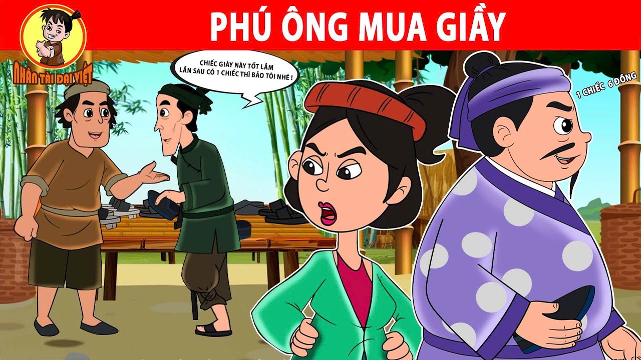 PHÚ ÔNG MUA GIẦY - Nhân Tài Đại Việt - Phim hoạt hình - Truyện Cổ Tích Việt Nam