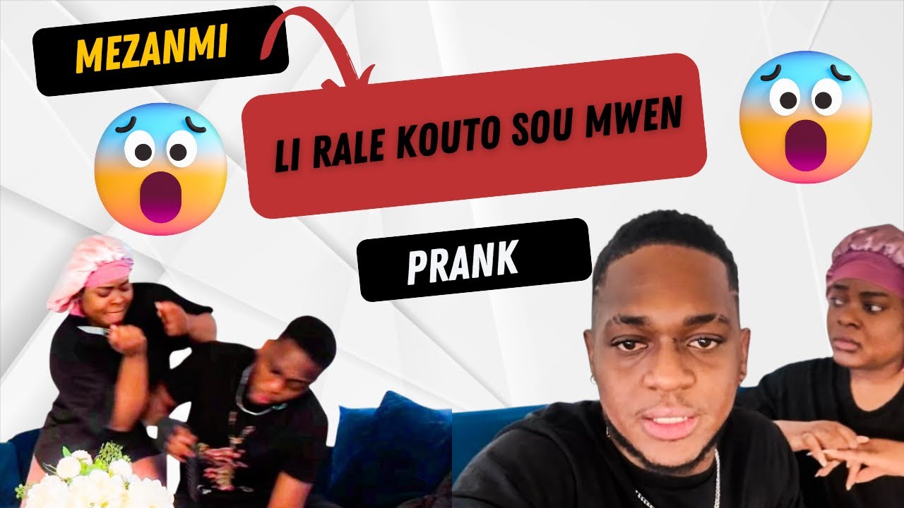 Prank li rale kouto sou mwen 😳😳mezanmiii
