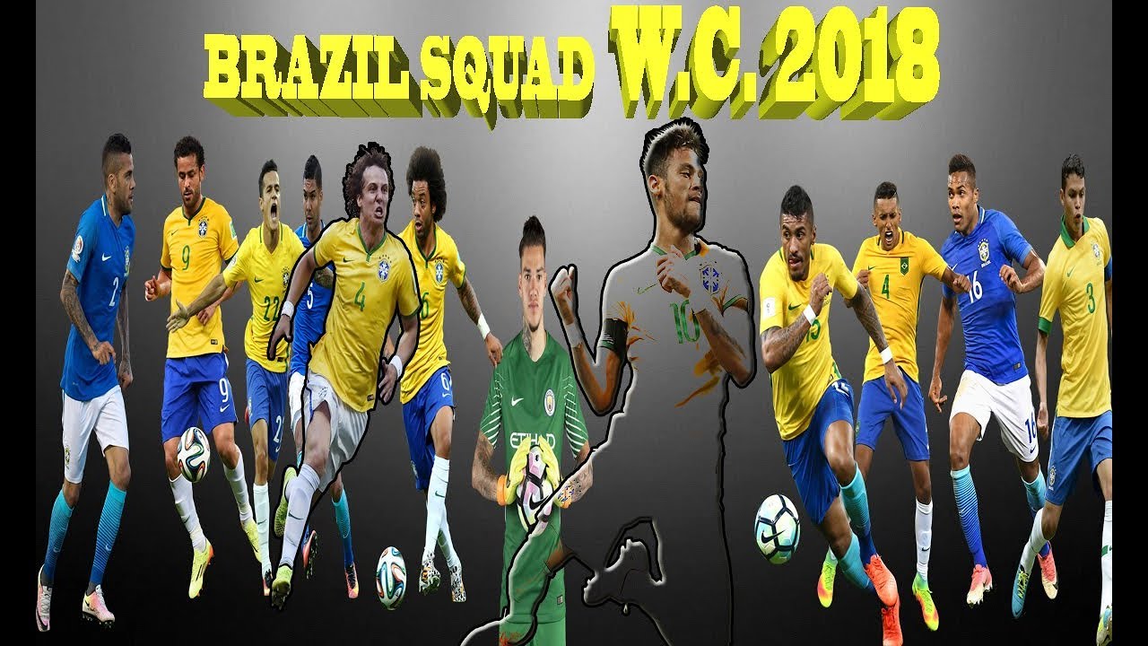 Brazil Squad for world Cup 2018 || Brazil Football Squad 2018 for world cup Russia