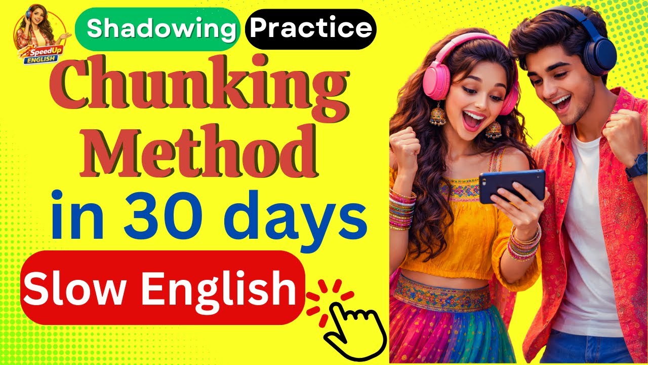 Speak English Faster & Naturally with Chunking Method | Shadowing Practice for Real Conversations