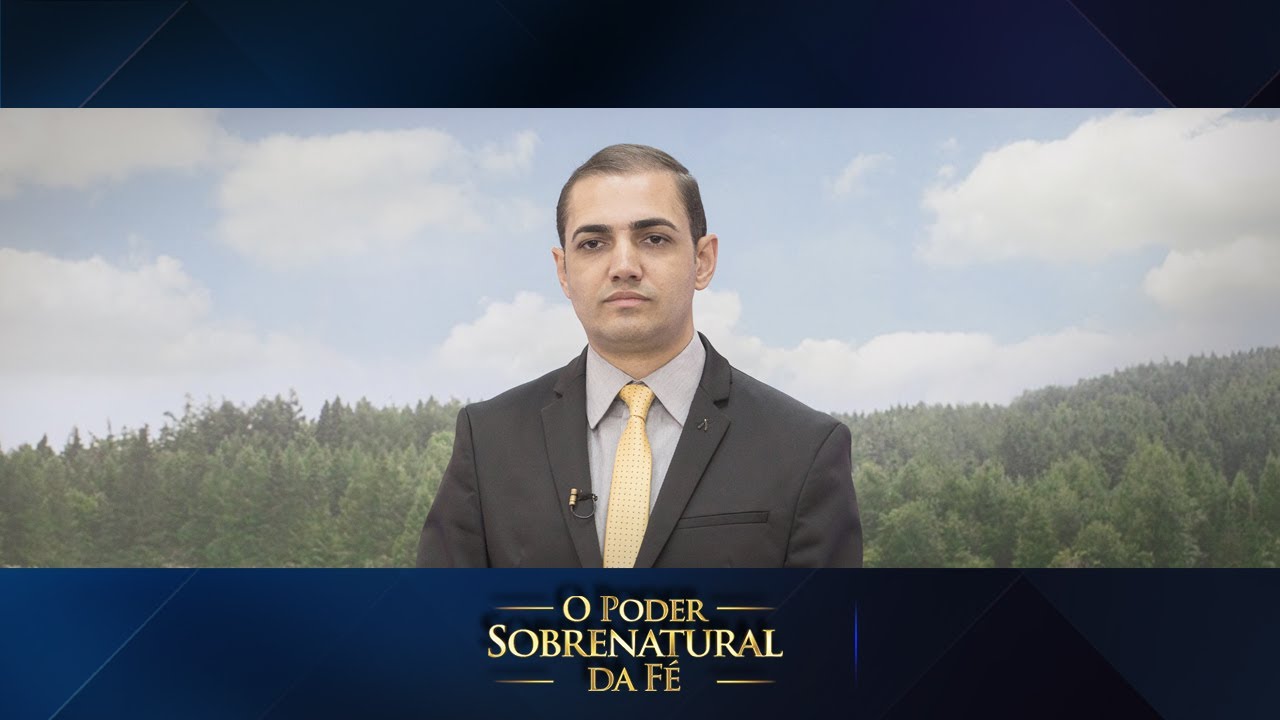 O PODER SOBRENATURAL DA F&Eacute;- 21/10/2022