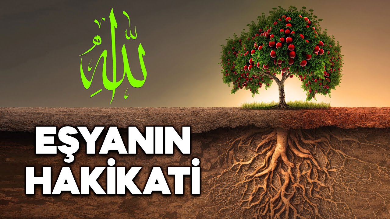 Eşyanın Hakikati - Risale-i Nur Sohbeti