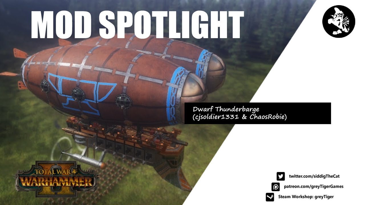 Mod Spotlight - Dwarf Thunderbarge (cjsoldier1331 & ChaosRobie)