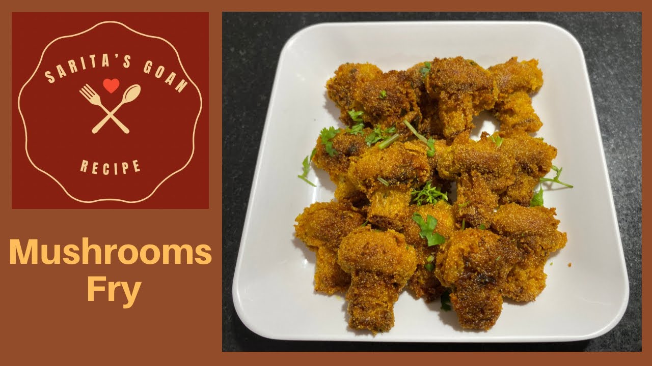 Mushroom Fry | Almi Fry | Sarita’s Goan Recipes |