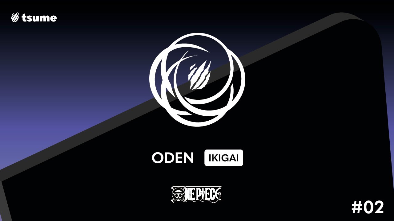 Unboxing Oden - Ikigai by Tsume