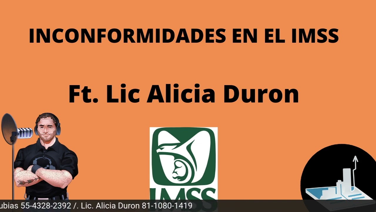 #GAC14 : ✅.   INCONFORMIDADES ANTE EL IMSS...LO QUE QUERIAS SABER ✅.  Ft. LIC ALICIA DURON.