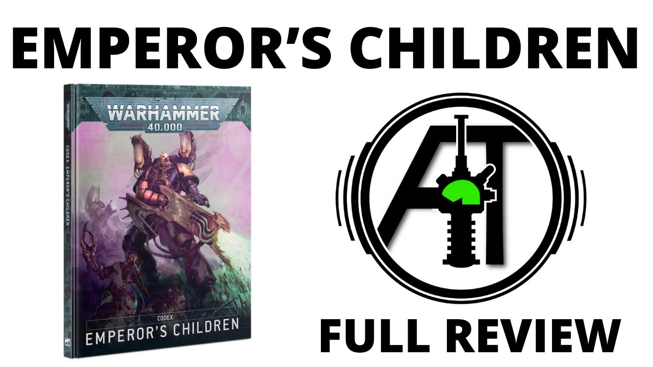 Codex Emperor’s Children – Full Rules Review