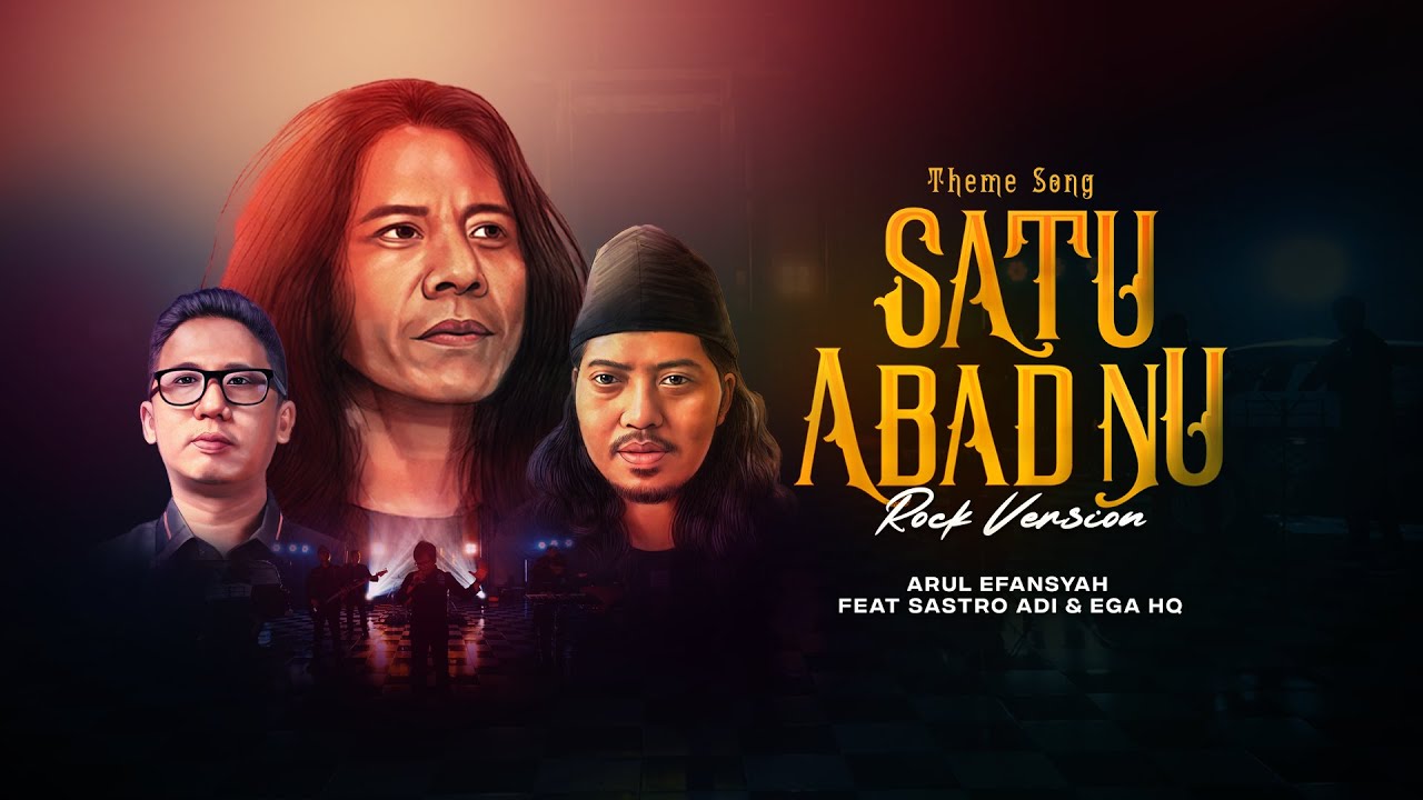 THEME SONG 1 ABAD NU ROCK VERSION - Arul Efansyah Feat Sastro Adi & Ega HQ (Official Music Video)