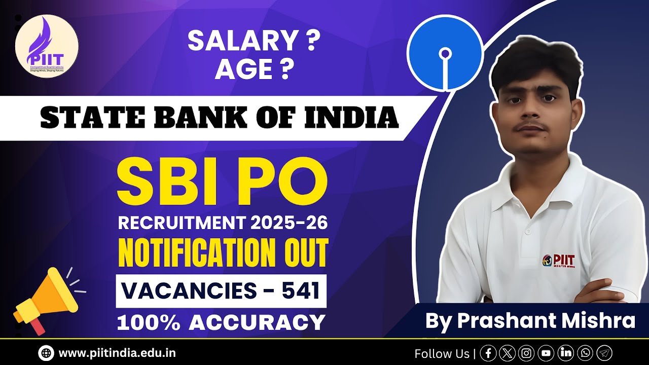 SBI PO 2025 Notification | SBI PO Age, Syllabus, Salary, Vacancy | Full Detailed Information #piit