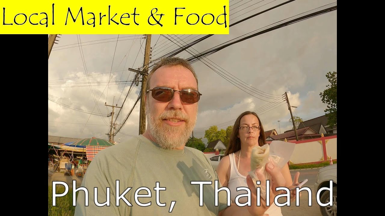 🇹🇭 Local Market & Food (Phuket, Thailand)
