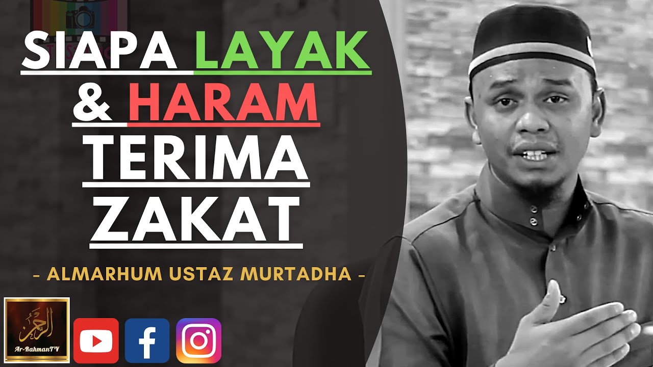 Almarhum Ustaz Murtadha Yusoff - SIAPA LAYAK & HARAM TERIMA ZAKAT