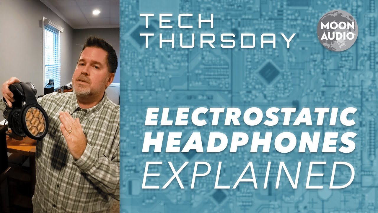 Electrostatic Headphones Explained | Drew's Audiophile Tech Tips