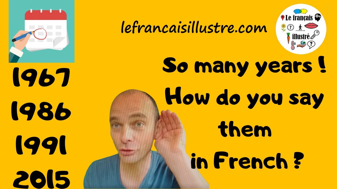 How to say years in French: Mes dates - Le français illustré #220