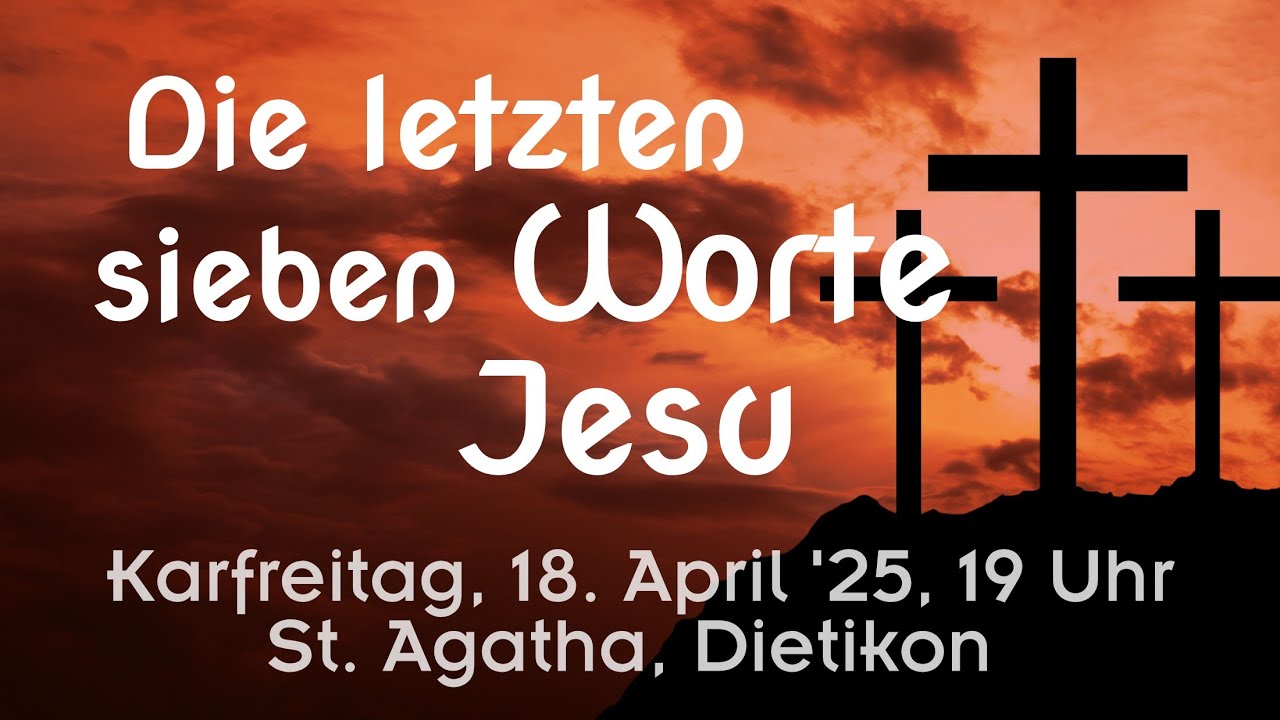Die Sieben letzen Worte Jesu