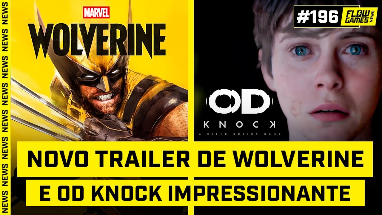 NOVO TRAILER de WOLVERINE E OD de HIDEO KOJIMA IMPRESSIONANTE - #FGN #196
