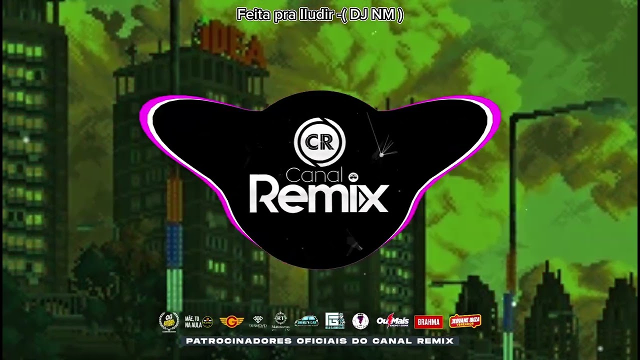 Feita pra Iludir (DJ NM)
