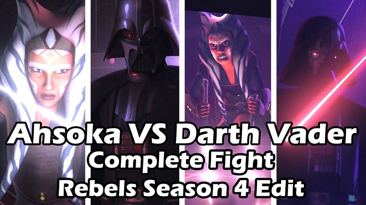 Ahsoka VS Darth Vader [ COMPLETE FIGHT EDIT/ SW Rebels Season 4 ] 4K