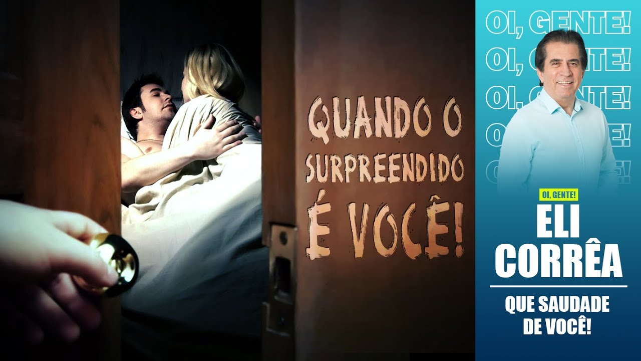 Quando o surpreendido é você! | Eli Corrêa Oficial |