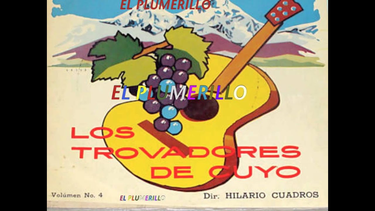EL PLUMERILLO-LOS TROVADORES DE CUYO