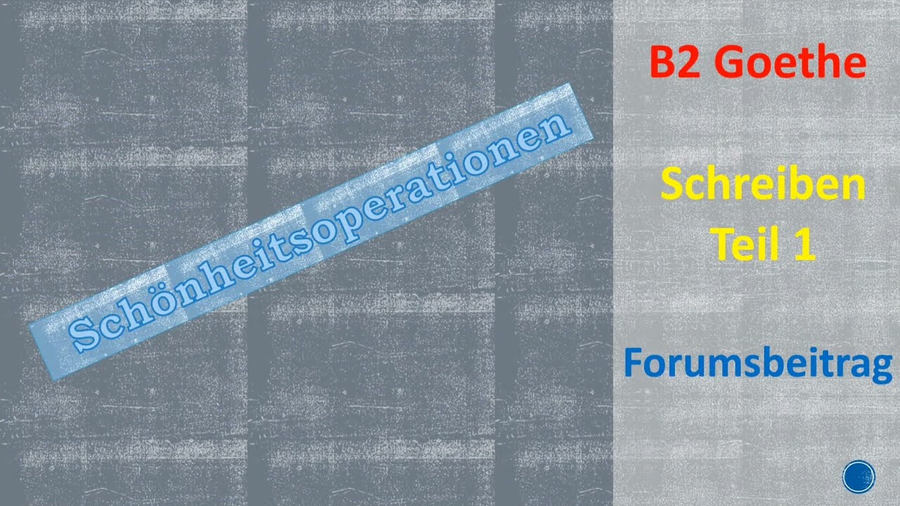 Schönheitsoperationen  #Schreiben #teil1   #goetheprüfung  #prüfung