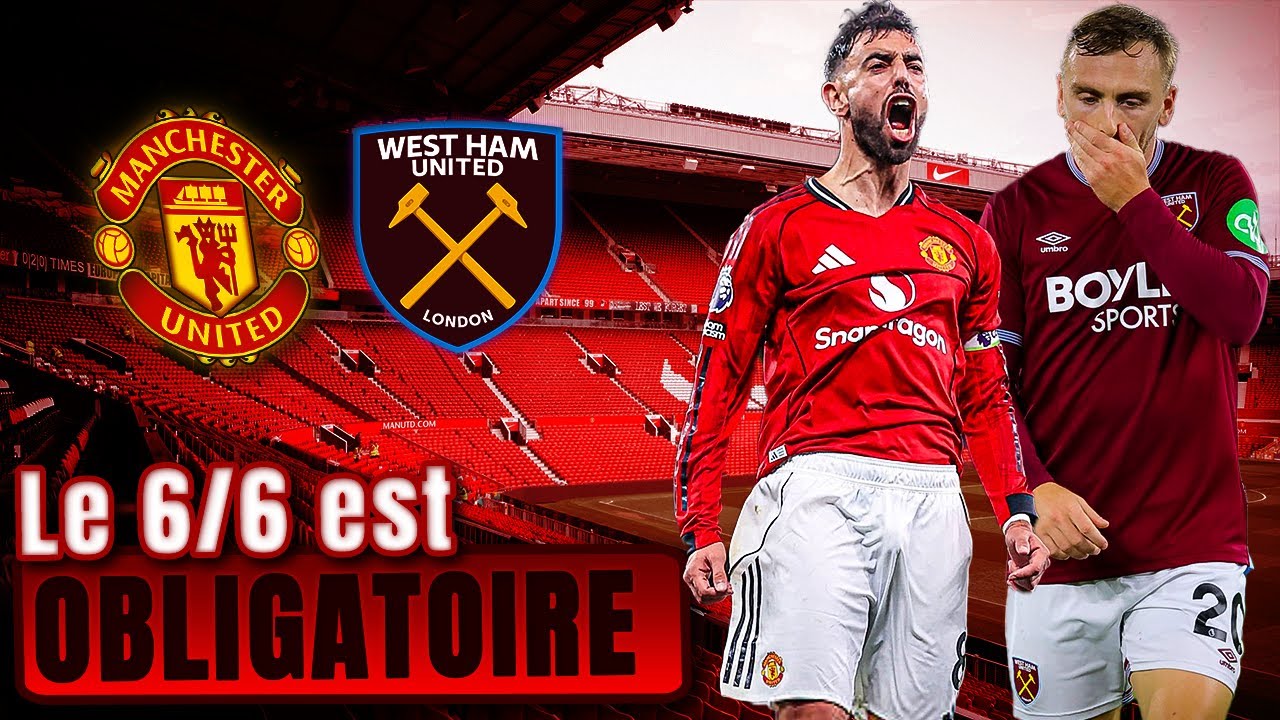 Manchester United DOIT enchaîner contre le PIRE West Ham ! 🔴​