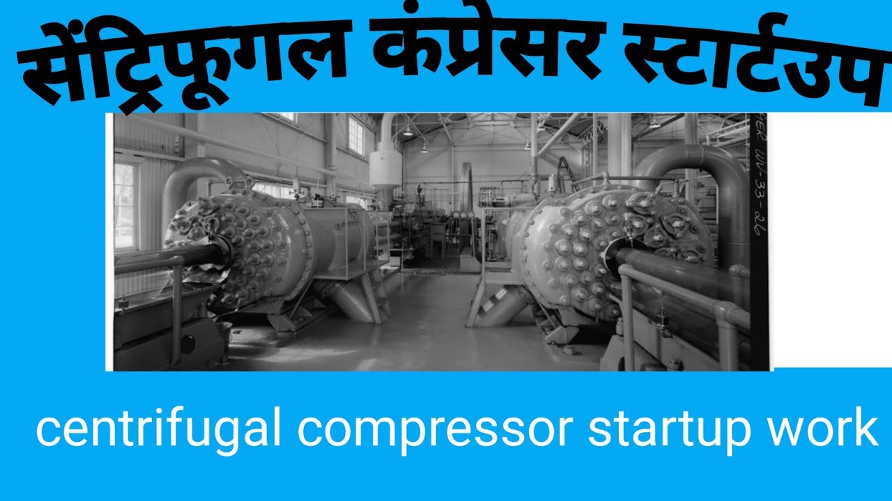 compressor startup work /cleanup run test