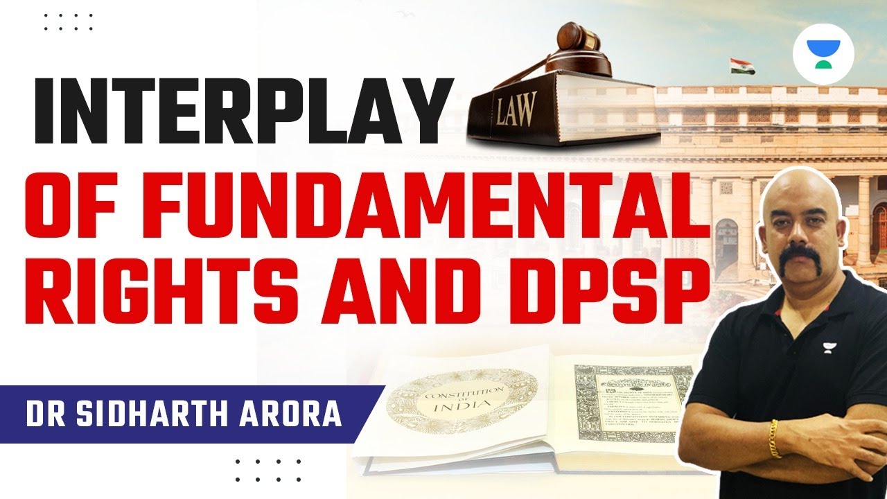 Interplay of Fundamental Rights and DPSP | Indian Polity | Dr. Sidharth Arora