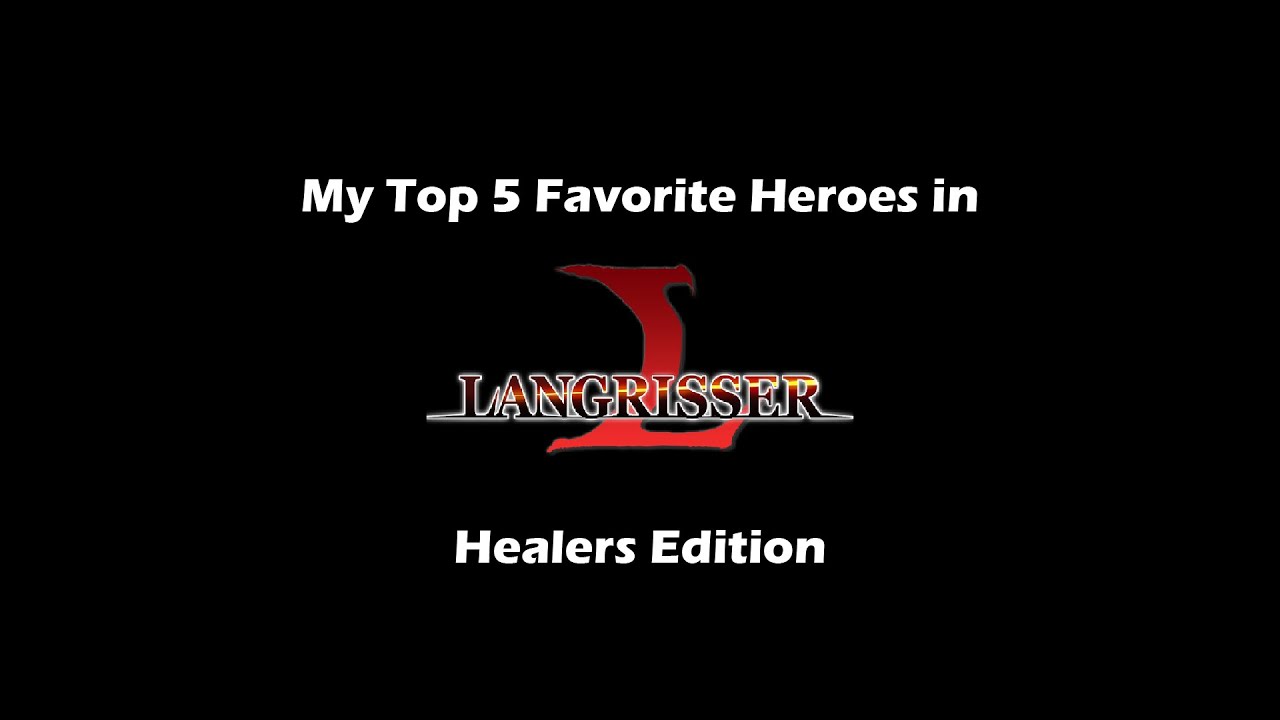 My Top 5 Heroes in Langrisser M! (Healers Edition)