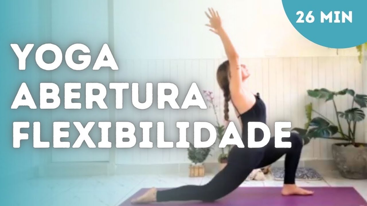 Yoga para FLEXIBILIDADE e FLUIDEZ