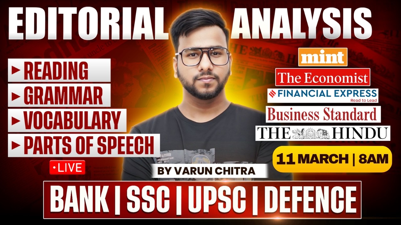 Editorial Analysis | 11th March, 2026 | Reading, Vocabulary, Grammar, Detailed Editorial | Varun Sir