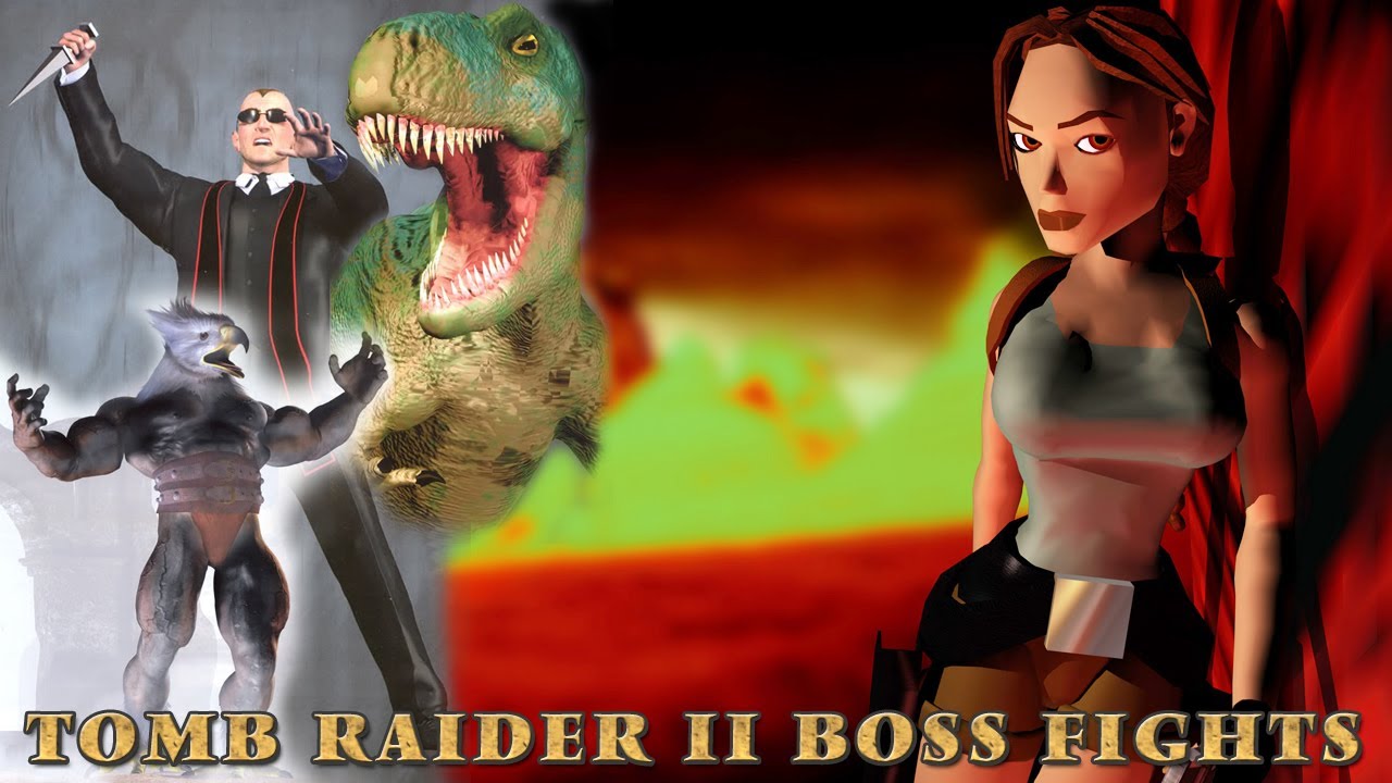 Tomb Raider 2 Bosses
