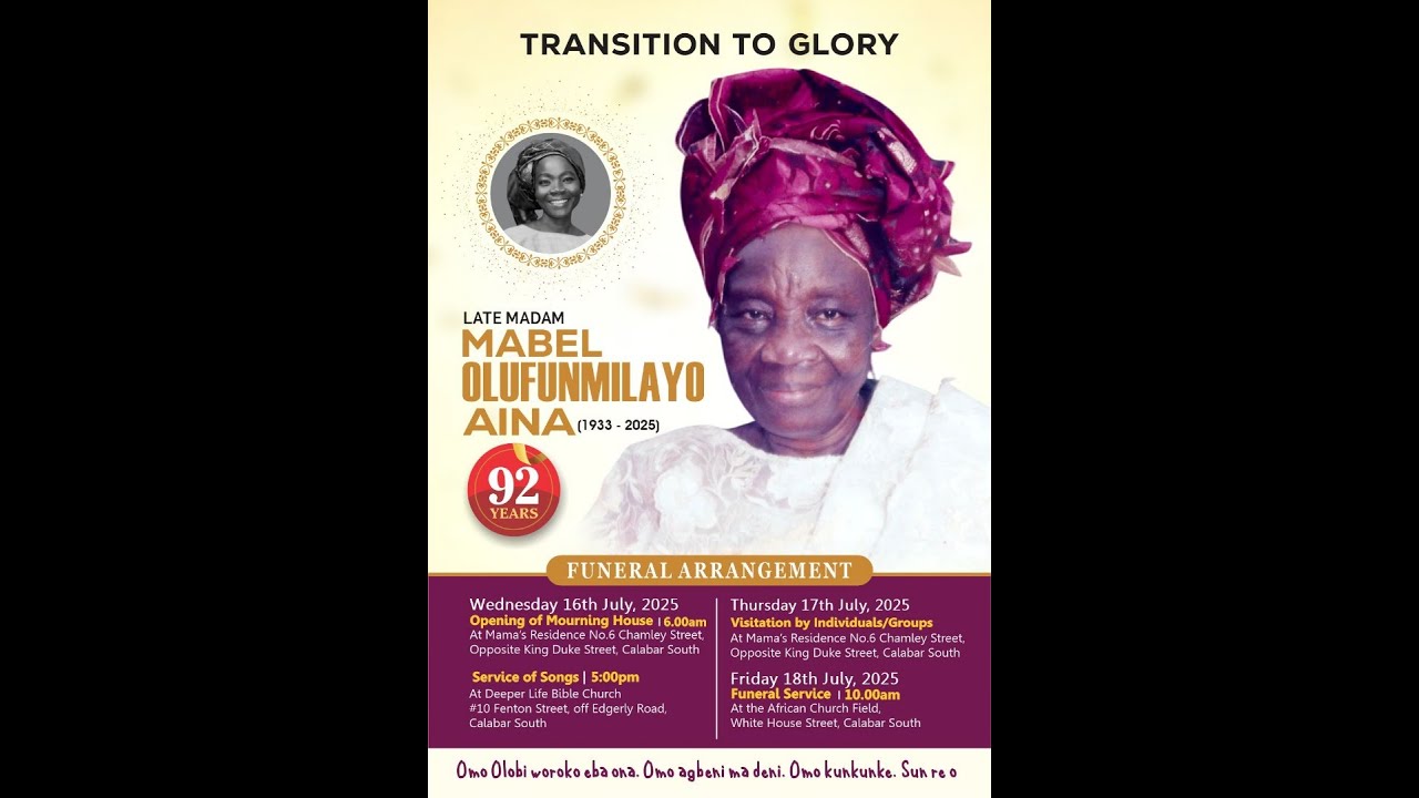 SERVICE OF SONGS FOR LATE MADAM MABEL OLUFUNMILAYO AINA TRANSITION TO GLORY. 16TH JULY, 2025.