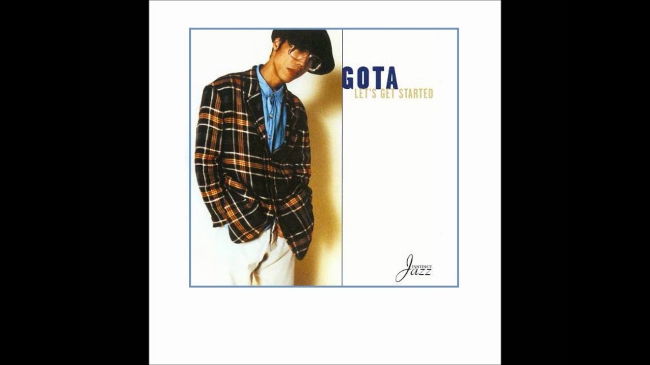 Gota Lets Get Started Original