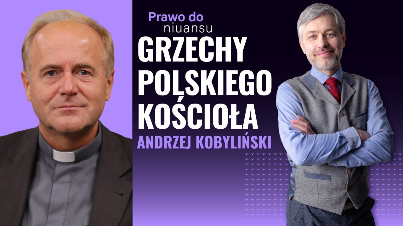 Skąd wzięły się grzechy polskiego Kościoła | Andrzej Kobyliński