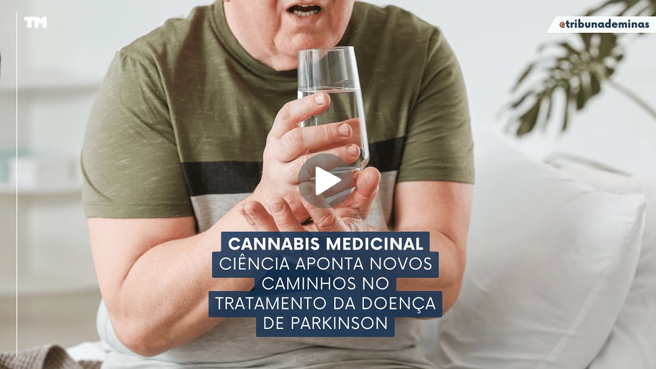 Após novas regras da Anvisa para cannabis medicinal: como funciona o tratamento do Parkinson