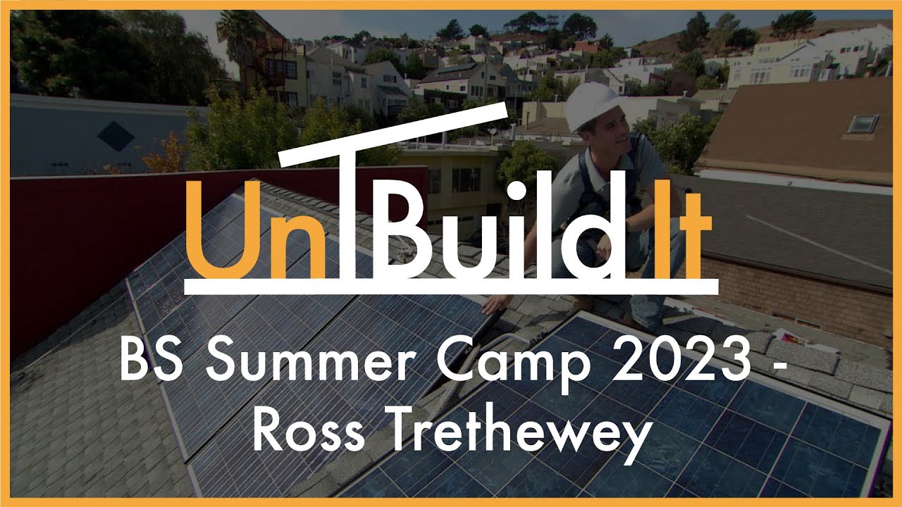 BS Summer Camp 2023: Ross Trethewey on Innovation & Home Performance - UnBuild It Podcast #91