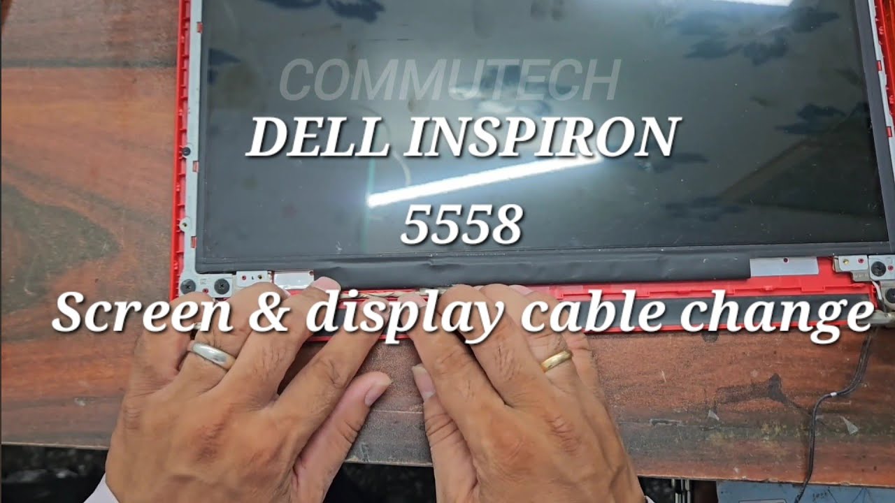 Как заменить кабель дисплея для Dell Inspiron 5558/5551#замена экрана Dell 5558/5551