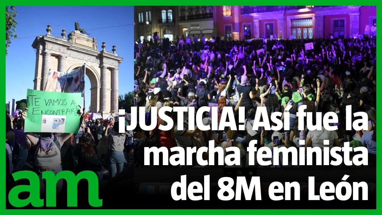 Marcha 8M | Feministas exigen JUSTICIA por mujeres ASESINADAS y desaparecidas en León