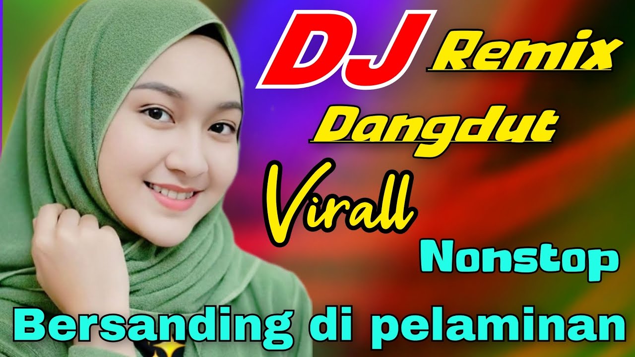 DJ DANGDUT REMIX NONSTOP VIRAR 2026 - BERSANDING DI PELAMINAN