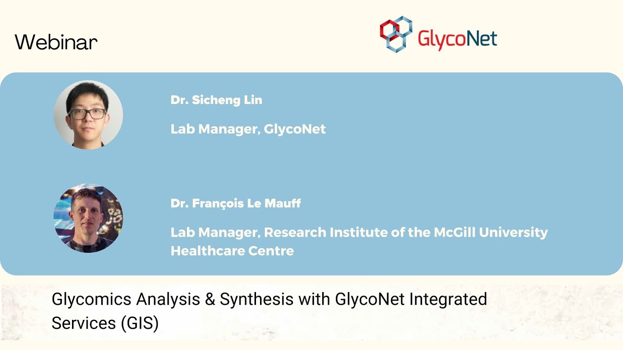 Webinar: Glycomics Analysis & Synthesis with GlycoNet Integrated Services