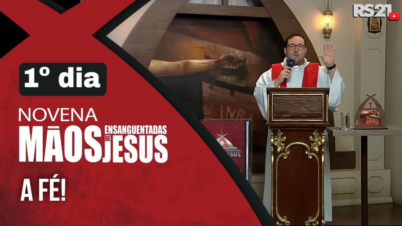 Novena das Mãos Ensanguentadas de Jesus  - 1° A Fé