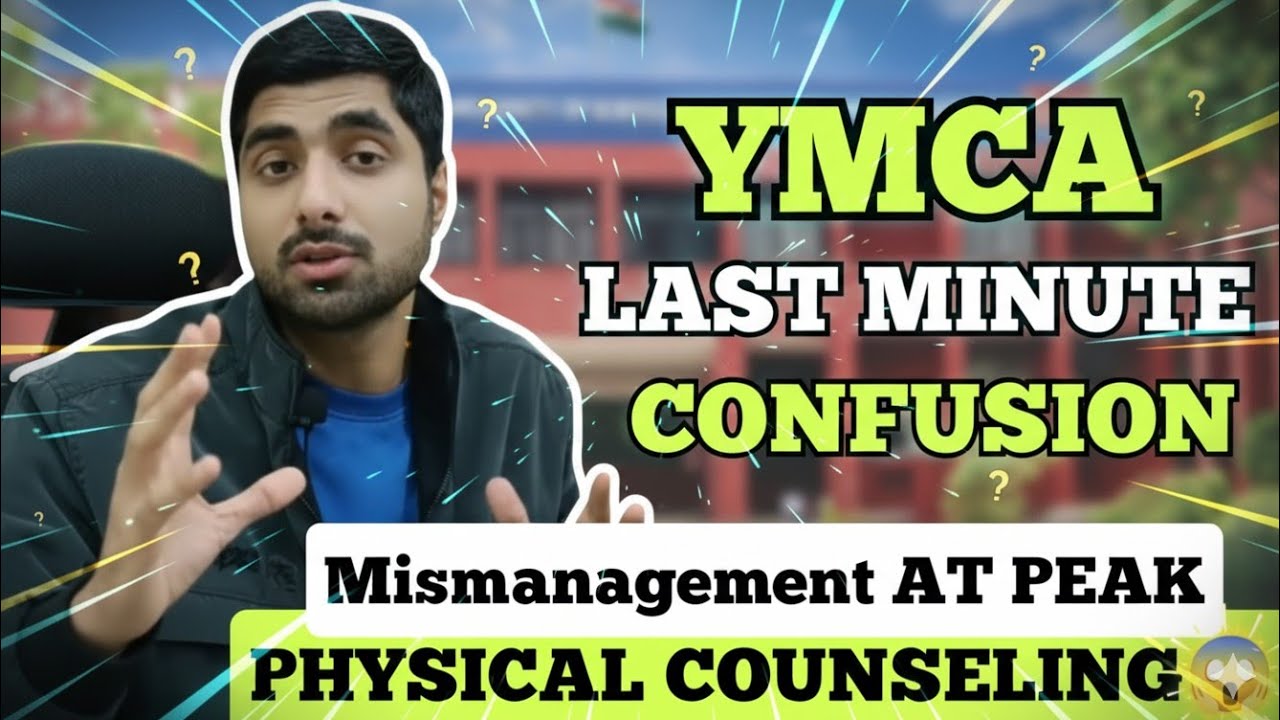 Btech YMCA Last Minute Confusion COUNSELING Management Exposed 2025 😱