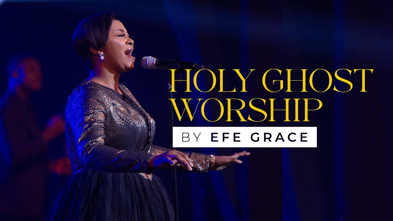 Powerful Spontaneous Worship That Ignites Prayer and Intimacy |  Efe Grace
